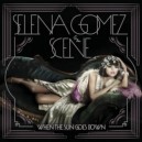 GOMEZ  Selena   -  when the sun goes down