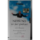 NESSUNO MI PUO' GIUDICARE di Marco Travagl